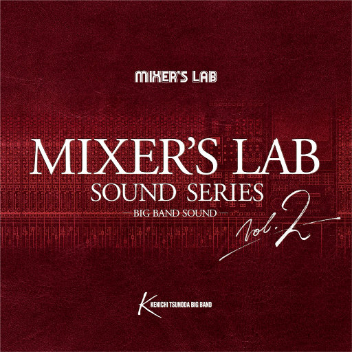Mixer s Lab Soundseries Vol.2 (384kHz DXD)