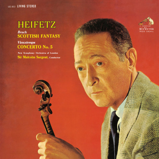 海菲兹/布鲁赫：苏格兰幻想曲 - 维厄当：第五小提琴协奏曲 (2.8MHz DSD)