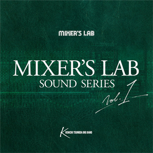 Mixer s Lab Soundseries Vol.1 (384kHz DXD)