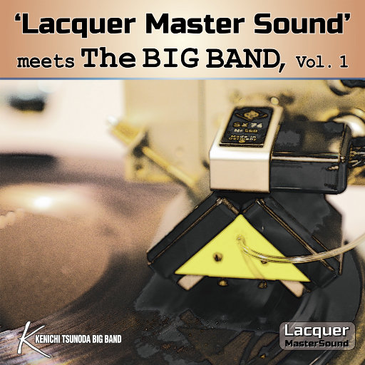 Lacquer Master Sound' 遇见大乐队, Vol.1