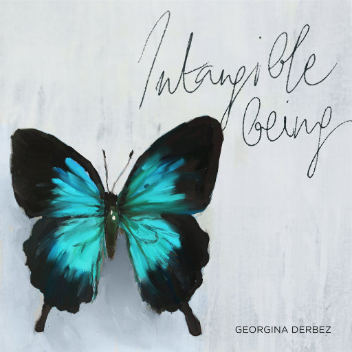 无形的存在——乔治娜-德尔贝兹的音乐 (Intangible Being - The Music of Georgina Derbez)