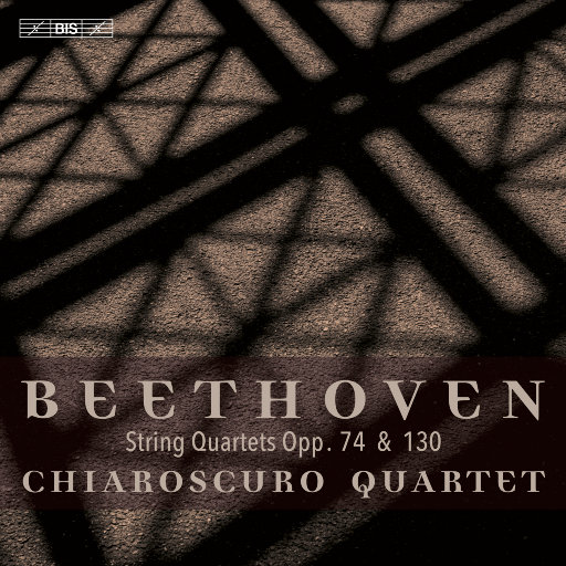 贝多芬: 弦乐四重奏 Op. 74 & Op. 130