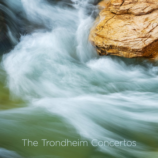 【试听】特隆赫姆协奏曲 - 维瓦尔第等 (The Trondheim Concertos) (352.8kHz DXD)
