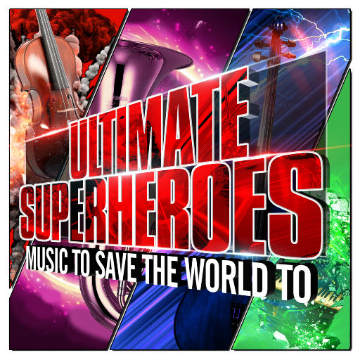 Ultimate Superheroes (超级英雄之电影主题配乐)