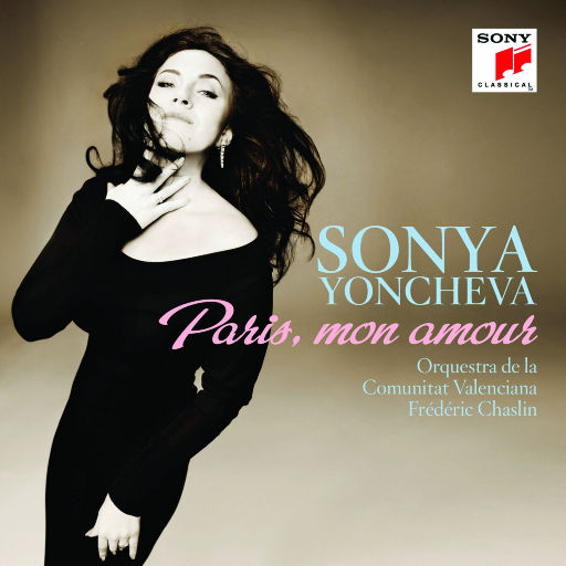 Sonya Yoncheva：Paris, mon amour
