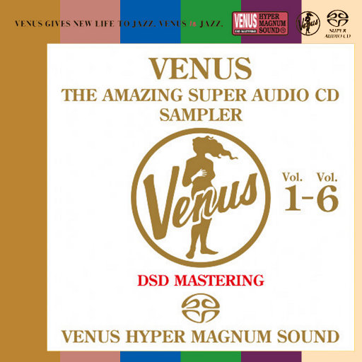 [套盒] VENUS THE AMAZING SUPER AUDIO CD SAMPLER Vol.1-6 (2.8MHz DSD) (6 Discs)