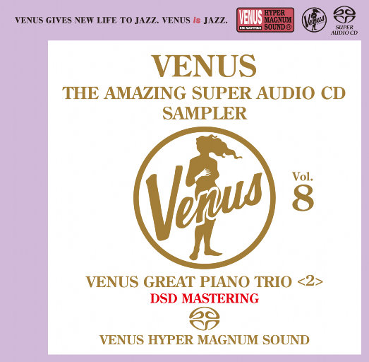VENUS THE AMAZING SUPER AUDIO CD SAMPLER Vol.8 (2.8MHz DSD)