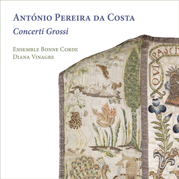 António Pereira da Costa：Concerti Grossi