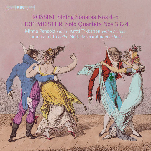 罗西尼: 为弦乐而作的奏鸣曲 Nos. 4-6 – 霍夫迈斯特: 低音提琴四重奏 Nos. 3 & 4