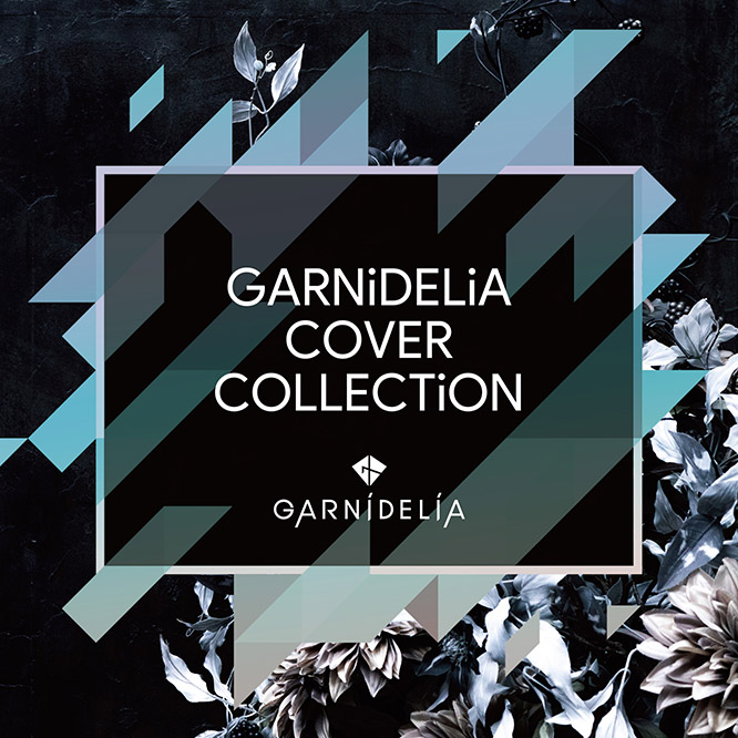 GARNiDELiA Cover Collection